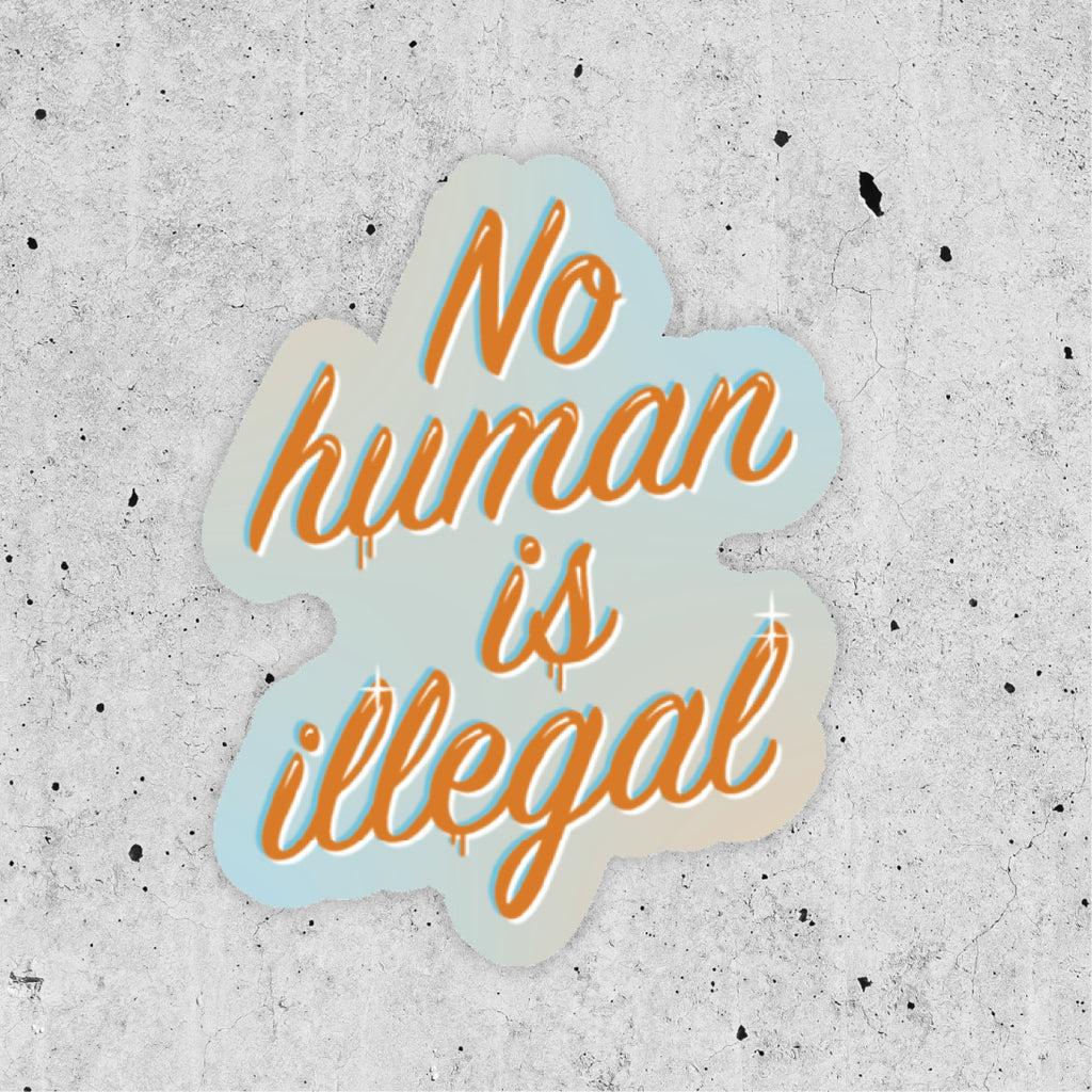 No Human is Illegal