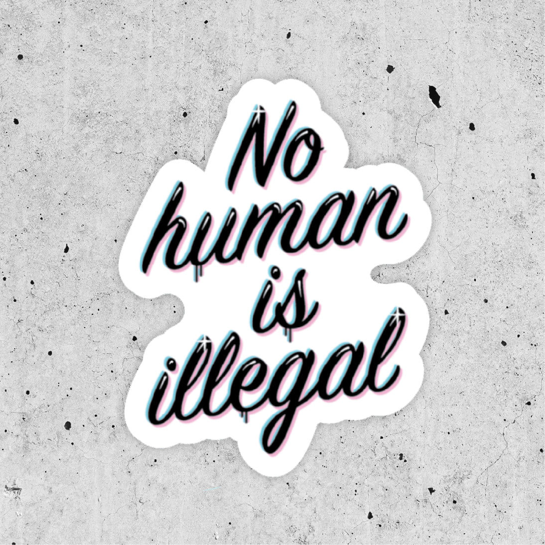 No Human is Illegal